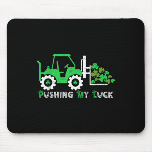 Pushing My Luck Tractor Truck St Patricks Day Boys Mouse Pad