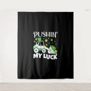 Pushing My Luck Tractor Truck St Patricks Day Boys Tapestry