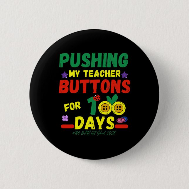 Pushing My Teachers Buttons 100 Days Fun School 20 (Front)
