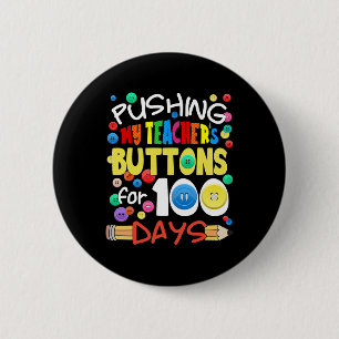 Pushing My Teacher's Buttons for 100 Days Fun Scho