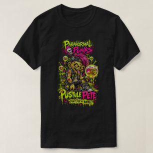Pustule Pete — Paranormal Punks T-Shirt