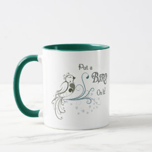 Put a Bird On It Mug