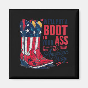 Put a boot in western cowgirl 4th of july magnet