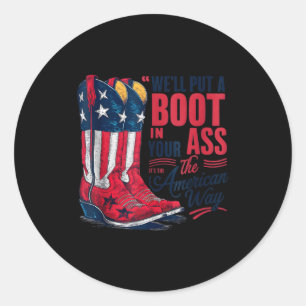 Put a boot in western cowgirl 4th of july tank classic round sticker