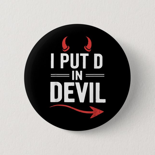 Put D in Devil Funny Halloween Matching Couple 6 Cm Round Badge (Front)