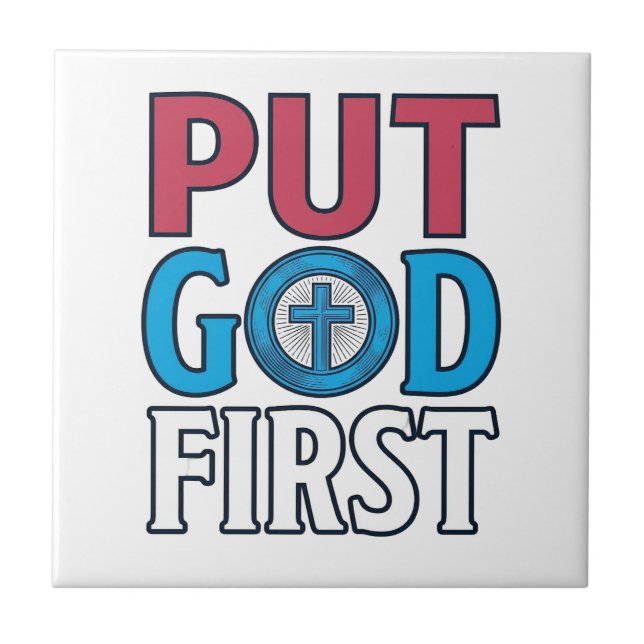 Put God First Christian Quote Vector Ceramic Tile (Front)