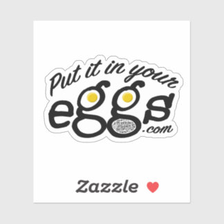 Put it in Your Eggs Kiss-cut Vinyl Sticker