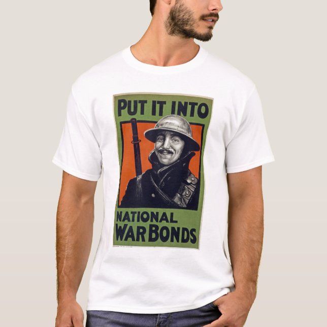 Put It Into National War Bonds T-Shirt (Front)