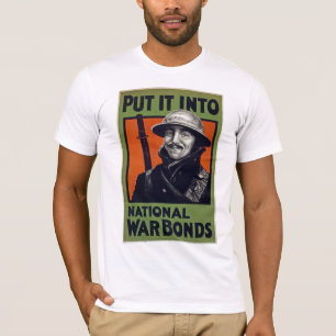 Put It Into National War Bonds T-Shirt