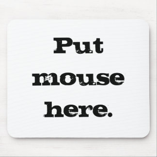Put mouse here. pad