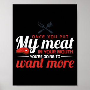 Put My Meat In Your Mouth Funny Bbq Smoker Barbecu Poster