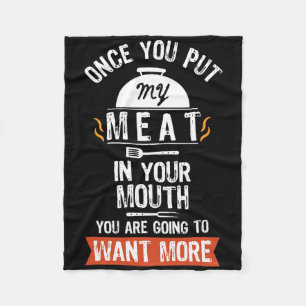 Put My Meat In Your Mouth Funny Grilling Bbq Fleece Blanket