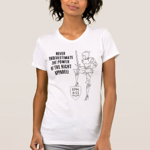 "Put on the complete Suit of Armor"  T-Shirt