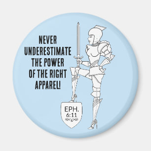 "Put on the complete Suit of Armour" Magnet