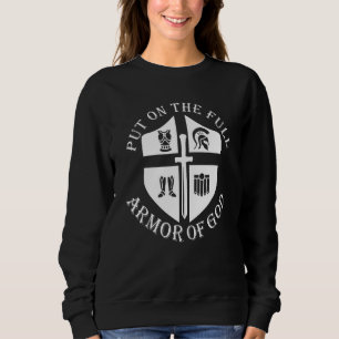 Put on The Full Armour of God Knight Grace Bibles Sweatshirt