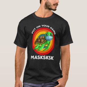 Put On Your Dang Masksksk Sea Turtle Mask Vintage T-Shirt