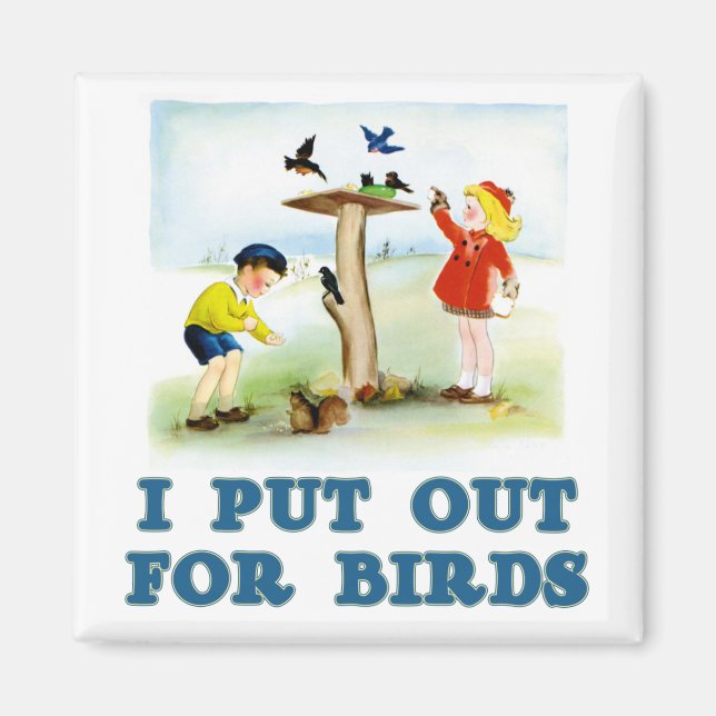 Put Out For Birds (kids) Magnet (Front)