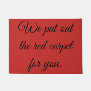 Put out the red carpet doormat