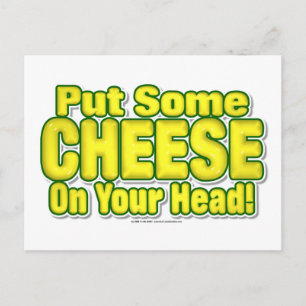 Put Some CHEESE On Your Head! Postcard
