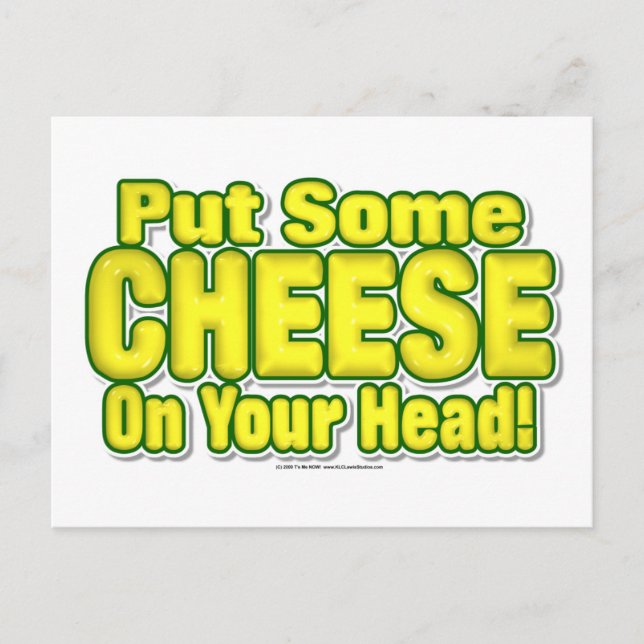 Put Some CHEESE On Your Head! Postcard (Front)