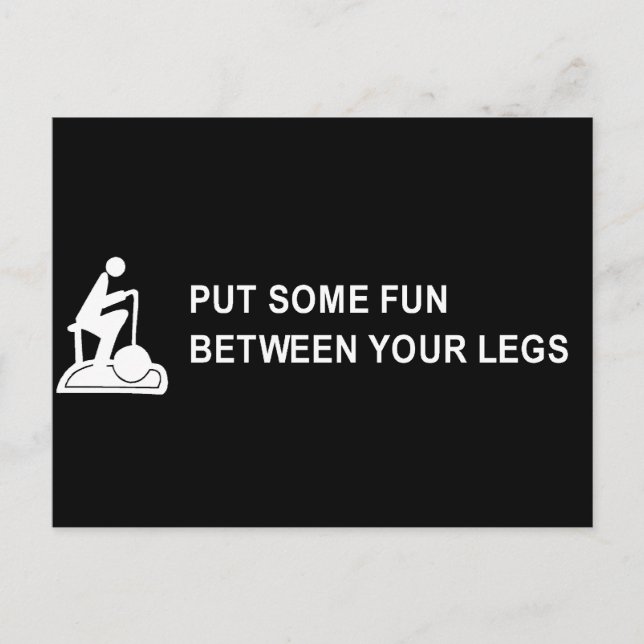 PUT SOME FUN BETWEEN YOUR LEGS T-SHIRT POSTCARD (Front)