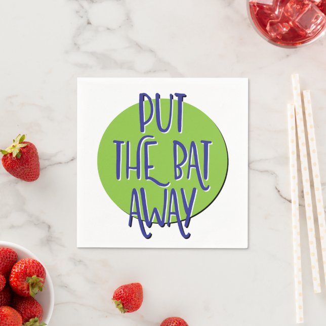 Put The Bat Away | 12 Step Recovery Slogan Napkin (Insitu)