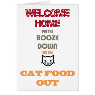 Put The Booze Down, Get The Cat Food Out