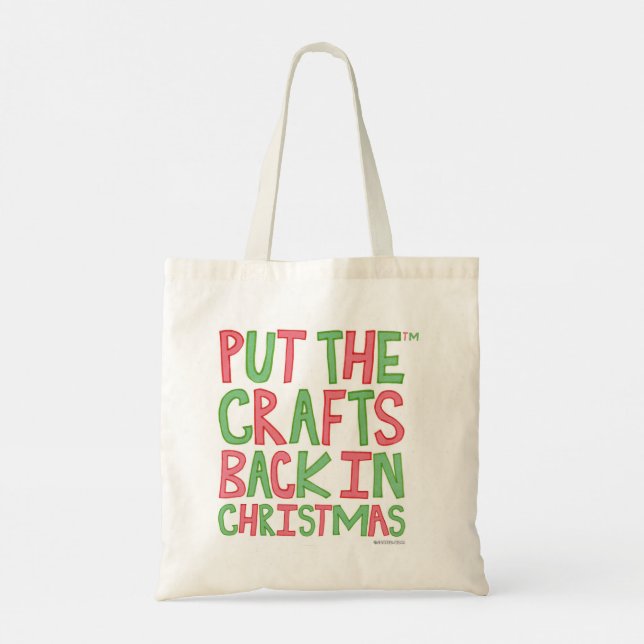 Put the Crafts Back in Christmas Tote Bag (Back)