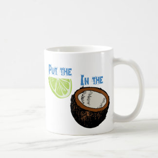 Put the lime in the Coconut! Coffee Mug