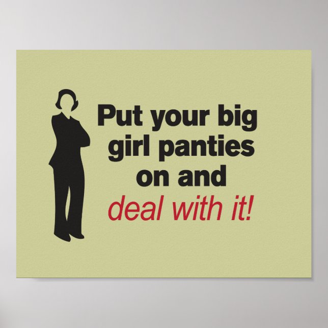 Put Your Big Girl Panties On and Deal with It Poster (Front)