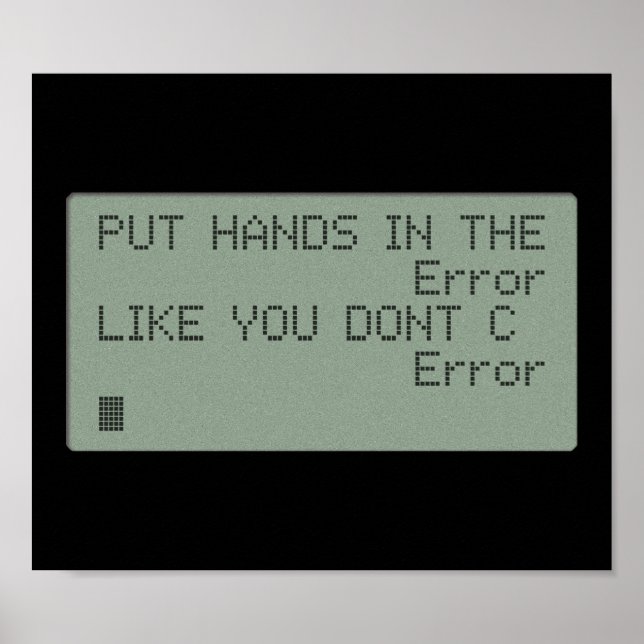 Put your Hands in the Error Poster (Front)