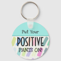 Put Your Positive Pants On Typography