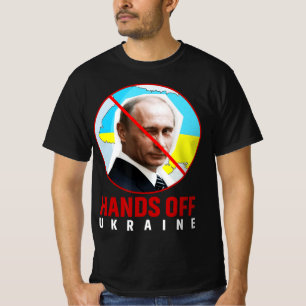 Putin Hands Off Ukraine  T-Shirt