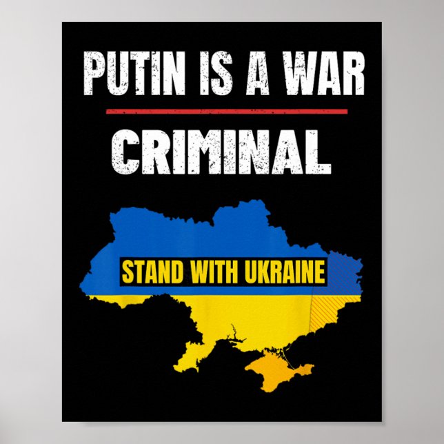 Putin Is A War Criminal Stand With Ukraine Support Poster (Front)