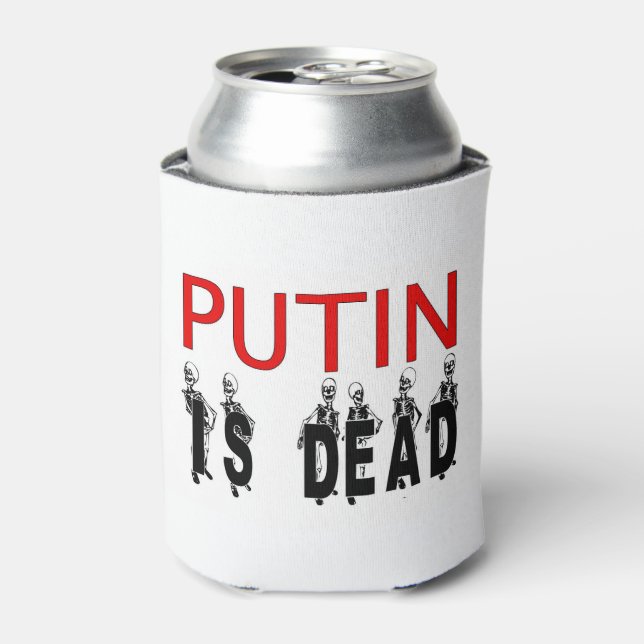 Putin Is Dead Can Cooler! Cooler (Can Front)