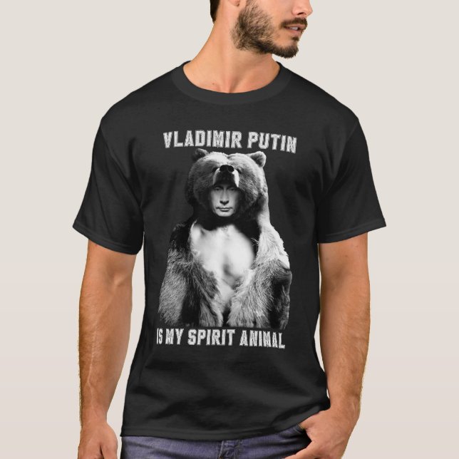 Putin Is My Spirit Animal Russia Politics T-Shirt (Front)