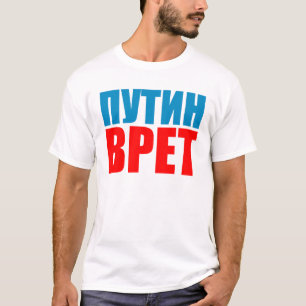Putin lies T-Shirt
