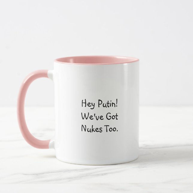 Putin We've Got Nukes Message Coffee Mug (Left)