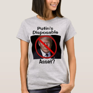 Putin's Asset? T-Shirt