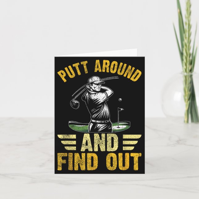 Putt Around And Find Out Funny Golf Quote  Card (Front)