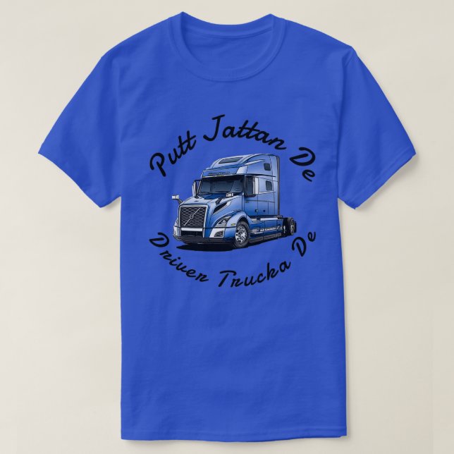 Putt jattan de driver trucka de T-Shirt (Design Front)
