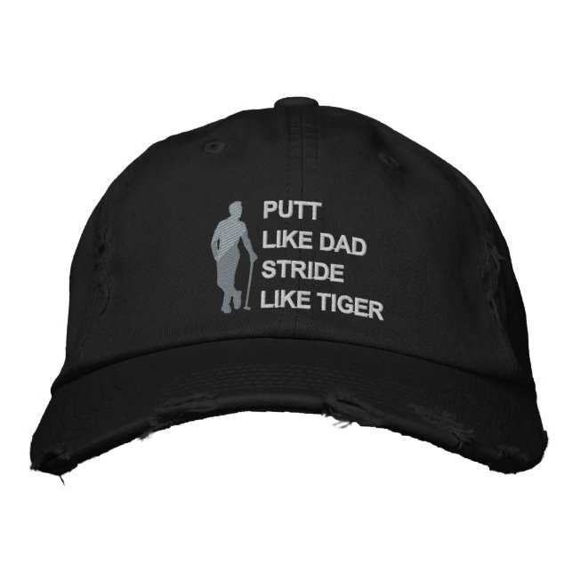 Putt Like Dad Stride Like Tiger Modern Golf Embroidered Hat (Front)