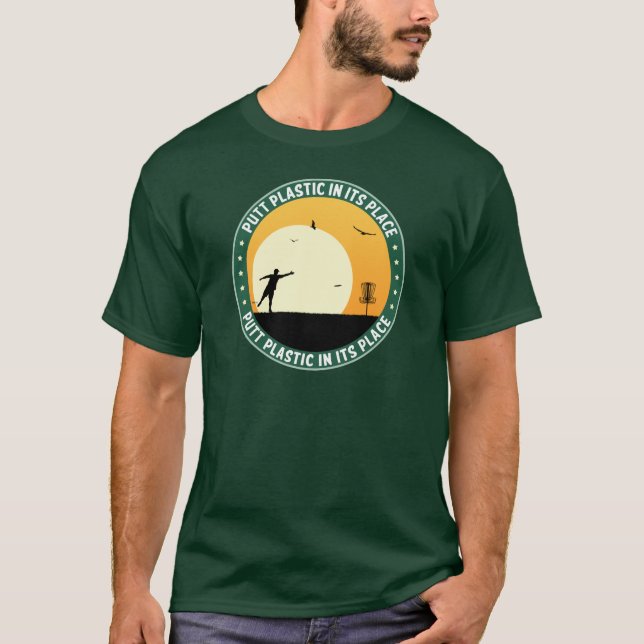 Putt Plastic In Its Place T-Shirt (Front)