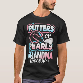 Putters Or Pearls Gender Reveal Grandma Baby T-Shirt