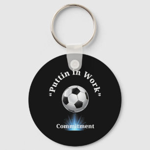 Puttin In Work Soccer Key Ring