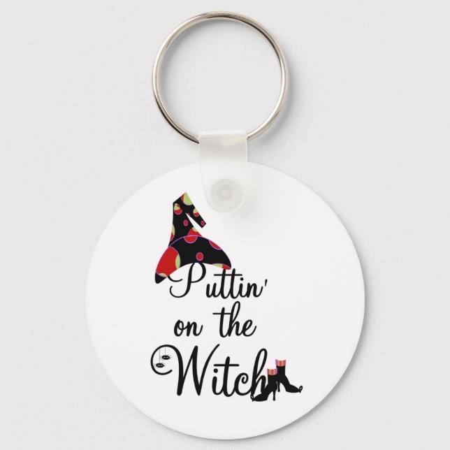 Puttin' on the Witch Key Ring (Front)
