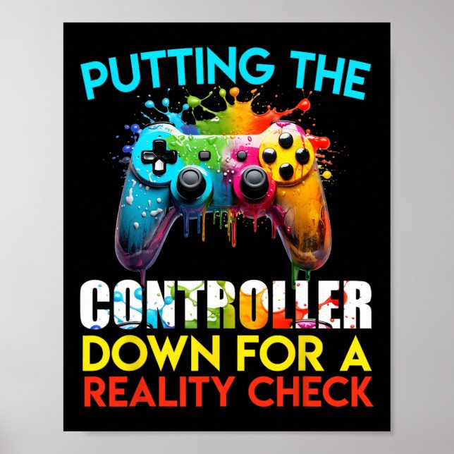 Putting The Controller Down For A Reality Check Ga Poster (Front)