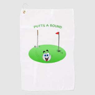 Putts A Round Golf Towel