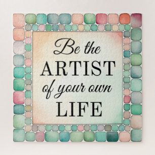 Puzzle Be the Artist of Your Life Inspirational 