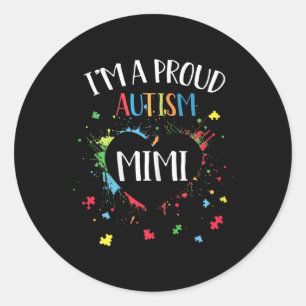 Puzzle Heart Im A Proud Autism Mimi Autism Awarene Classic Round Sticker